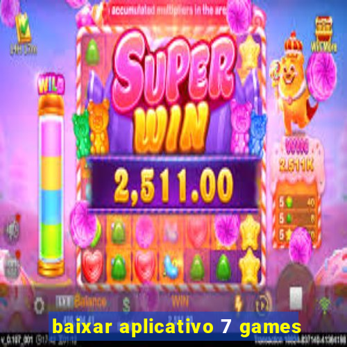 baixar aplicativo 7 games